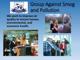 and Poll  llutio  ion  We work to improve air  quality to ensure human,  environmental, and