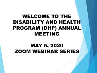 MAY 5, 2020  ZOOM WEBINAR SERIES  HOUSEKEEPING  All participants are muted  Monitoring for
