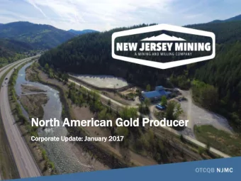 North  th Amer  eric  ican  an Gold  ld Producer  ducer  Corporat  rporate Updat  date:  e: Janu