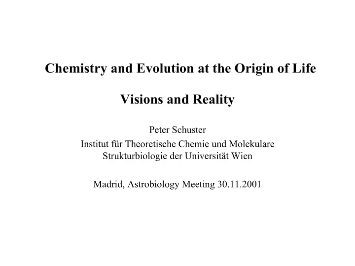 chemistry and evolution at the origin of life visions and