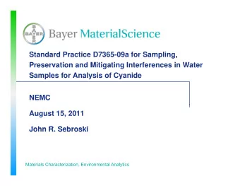 Standard Practice D7365-09a for Sampling,  p  g,  Preservation and Mitigating Interferences in