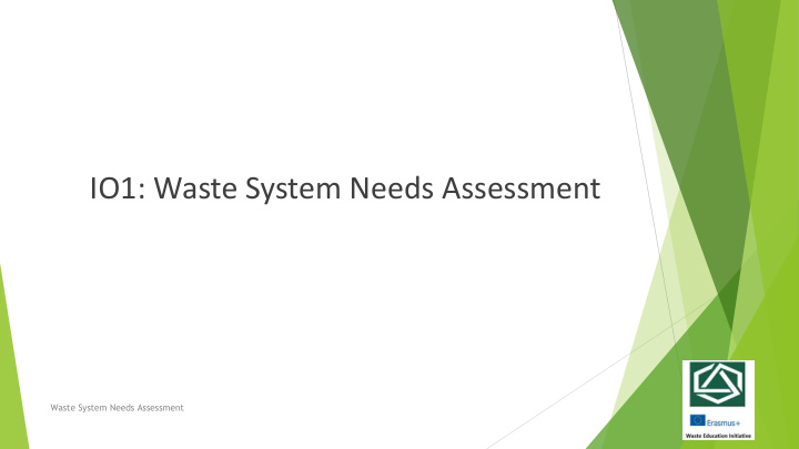 io1 waste system needs assessment