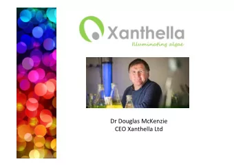 Dr Douglas McKenzie  CEO Xanthella Ltd  Design and manufacturing company based at European