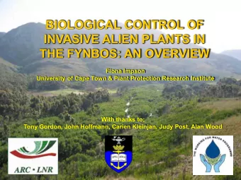 THE FYNBOS: AN OVERVIEW  Fiona Impson  University of Cape Town &amp; Plant Protection Research