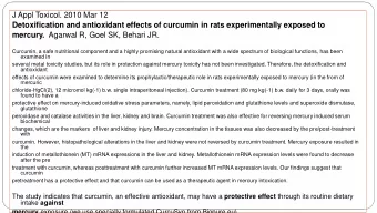 J Appl Toxicol. 2010 Mar 12  Detoxification and antioxidant effects of curcumin in rats