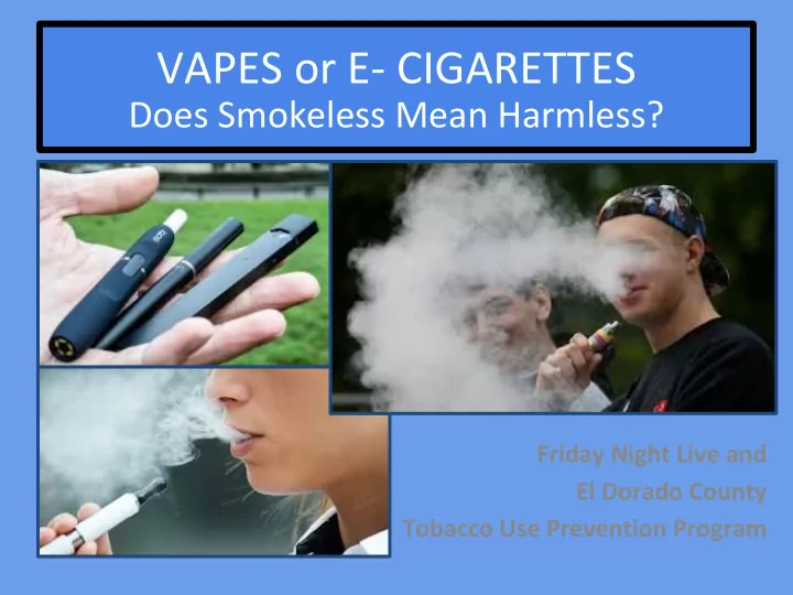 vapes or e cigarettes
