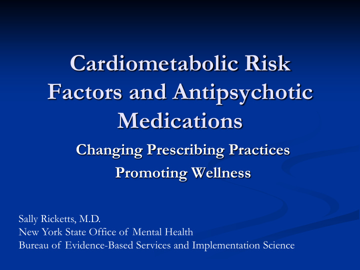 cardiometabolic risk factors and antipsychotic medications