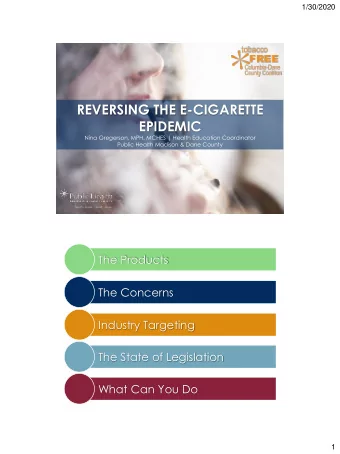 EPIDEMIC  Nina Gregerson, MPH, MCHES | Health Education Coordinator  Public Health Madison &amp;