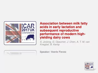 performance of modern high-  yielding dairy cows  S. Jorjong, G. Opsomer, J. Chen, A. T. M. van