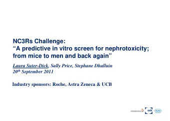 NC3Rs Challenge:  A predictive in vitro screen for nephrotoxicity;  from mice to men and back