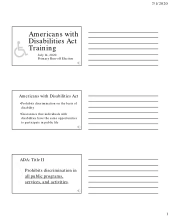 Americans with  Disabilities Act  Training  July 14, 2020  Primary Run-off Election  Americans with