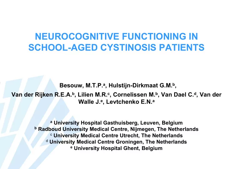 neurocognitive functioning in school aged cystinosis
