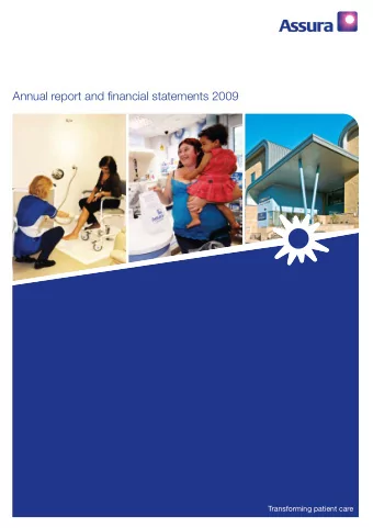 Transforming patient care  Assura is one of the leading healthcare  companies in the UK which