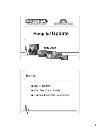 Hospital Update  May 2008  Index  NSHA Update  Our Best Care Update  Huronia Hospitals