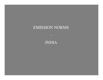 EMISSION NORMS  -  INDIA  S.NO  COMBUSTION  PRODUCT  AFFECTEDPART  PROBLEMS  OF THEBODY
