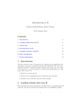 Introduction to R  Nishant Gopalakrishnan, Martin Morgan  19-21 January, 2011  Contents  1