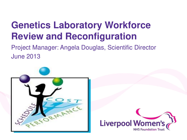 genetics laboratory workforce review and reconfiguration