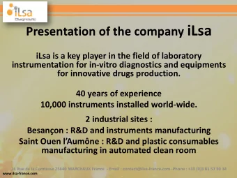 Presentation of the company iLsa  iLsa is a key player in the field of laboratory  instrumentation