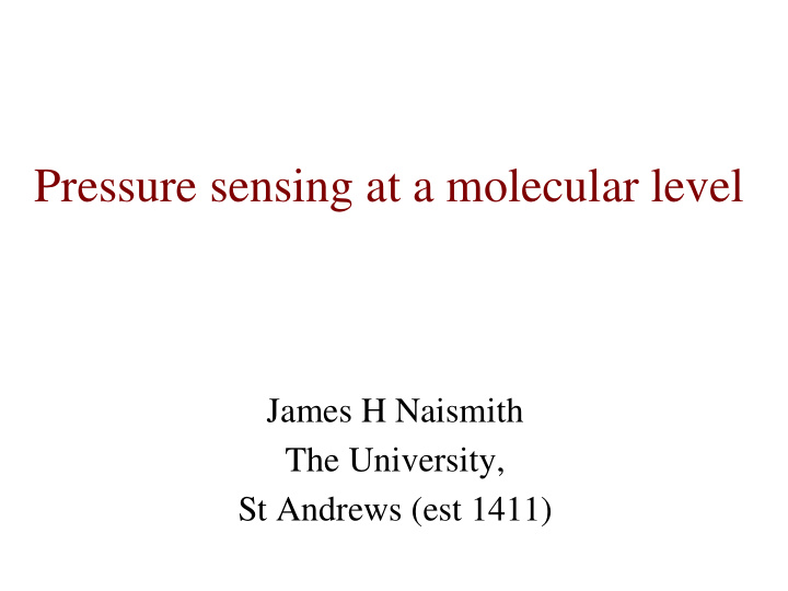 pressure sensing at a molecular level