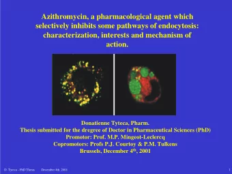 Azithromycin, a pharmacological agent which  selectively inhibits some pathways of endocytosis: