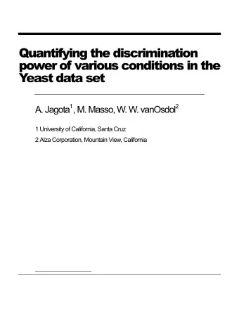 Quantifying the discrimination  power of various conditions in the  Y  east data set A. Jagota 1 ,