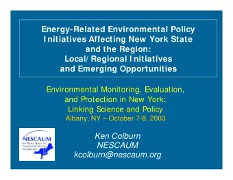 Energy-Related Environmental Policy  I nitiatives Affecting New York State  and the Region:  Local/