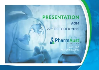PRESENTATION AGM 27 th OCTOBER 2015  ASX: PAA  ACN 094 006 023  Disclaimer  This presentation does