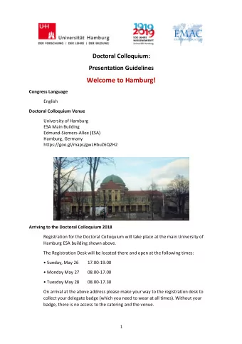 Welcome to Hamburg!  Congress Language  English  Doctoral Colloquium Venue  University of Hamburg