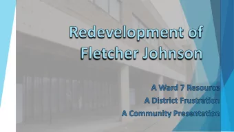 A Brief History  1977  2008   Fletcher-  1851  Johnson   HD Woodson  school opens  High