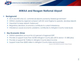 MWAA and Reagan National Airport  Background    DCA and IAD only U.S. commercial airports