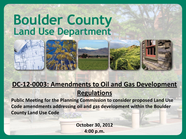 dc 12 0003 amendments to oil and gas development