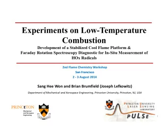 Experiments on Low-Temperature  Combustion  Combustion  Development of a Stabilized Cool Flame