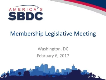Membership Legislative Meeting  Washington, DC  February 6, 2017  Agenda  Convene Meeting