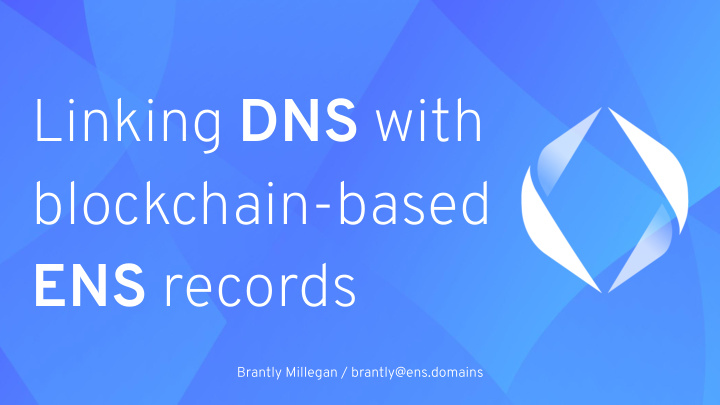linking dns with blockchain based ens records