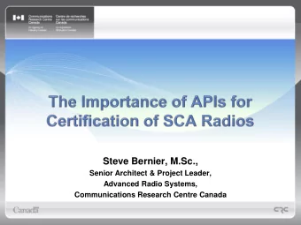 Steve Bernier, M.Sc.,  Senior Architect &amp; Project Leader,  Advanced Radio Systems,