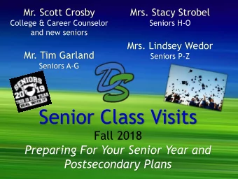 Senior Class Visits  Fall 2018  Preparing For Your Senior Year and  Postsecondary Plans  Credits to