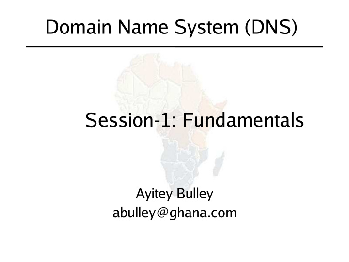 domain name system dns session 1 fundamentals