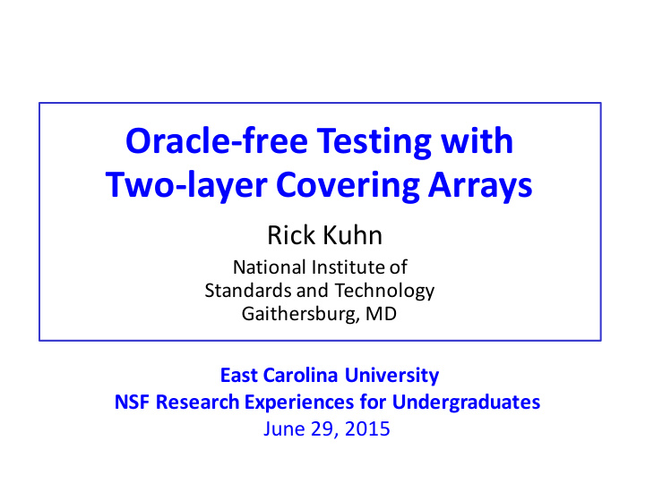oracle free testing with two layer covering arrays