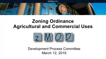 Zoning Ordinance  Agricultural and Commercial Uses  Development Process Committee March 12, 2019