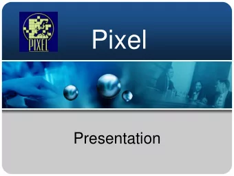 Pixel  Presentation  What is Pixel Pixel is an education  and training institution with a specific