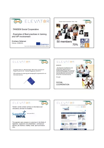 31.7.2018  T  andem Social Cooperative, Rome - Italy  TANDEM Social Cooperative  . Examples of