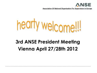 3rd ANSE President Meeting  Vienna April 27/28th 2012
