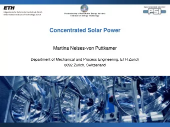 Concentrated Solar Power  Martina Neises-von Puttkamer  Department of Mechanical and Process