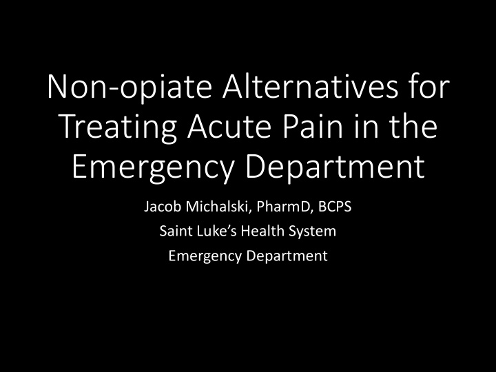 non opiate alternatives for treating acute pain in the