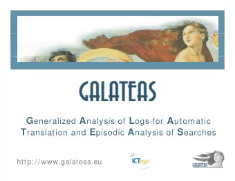 GALATEAS   -  EU Project  Part of the  European Commission s  I nform ation and Com m unication