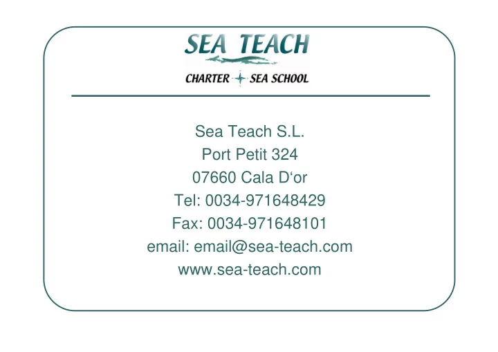sea teach s l port petit 324 07660 cala d or tel 0034