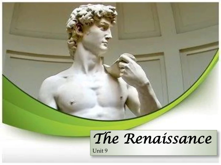 th the e re renaissance naissance