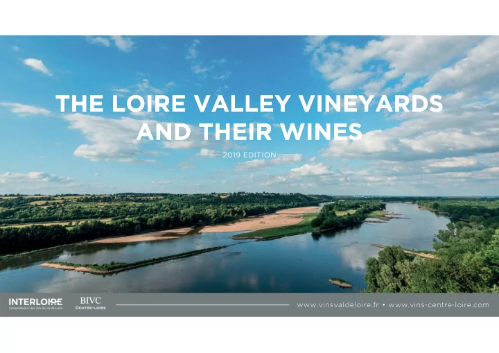 the loire valley vineyards the loire valley vineyards and