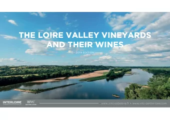 THE LOIRE VALLEY VINEYARDS  THE LOIRE VALLEY VINEYARDS  AND THEIR WINES  AND THEIR WINES  2019