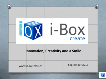 Innovation, Creativity and a Smile O Valencian SME  ME that was created in 2013 as a St  Stra